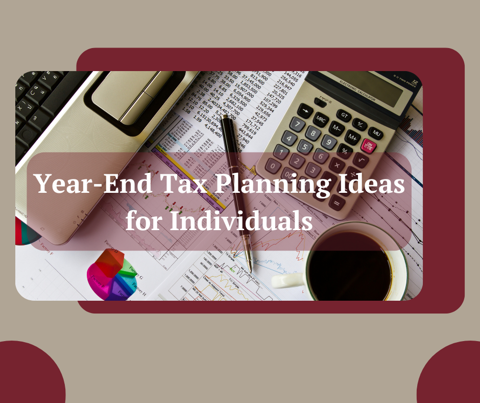 Year End Tax Planning Ideas For Individuals News Post Varney And Associates