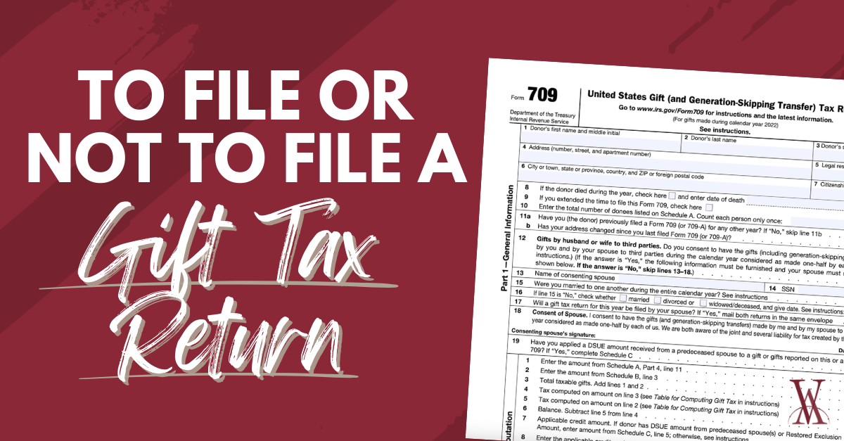 to-file-or-not-to-file-a-gift-tax-return-that-is-the-question-news